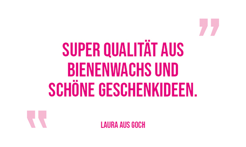 Kundenzitate_Laura aus Goch_Bienenkönig Niederrhein